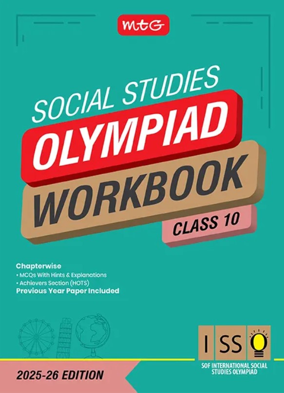 MTG International Social Studies Olympiad (ISSO) Workbook for Class 10 - SOF Olympiad Preparation Books | 2025-2026 Edition